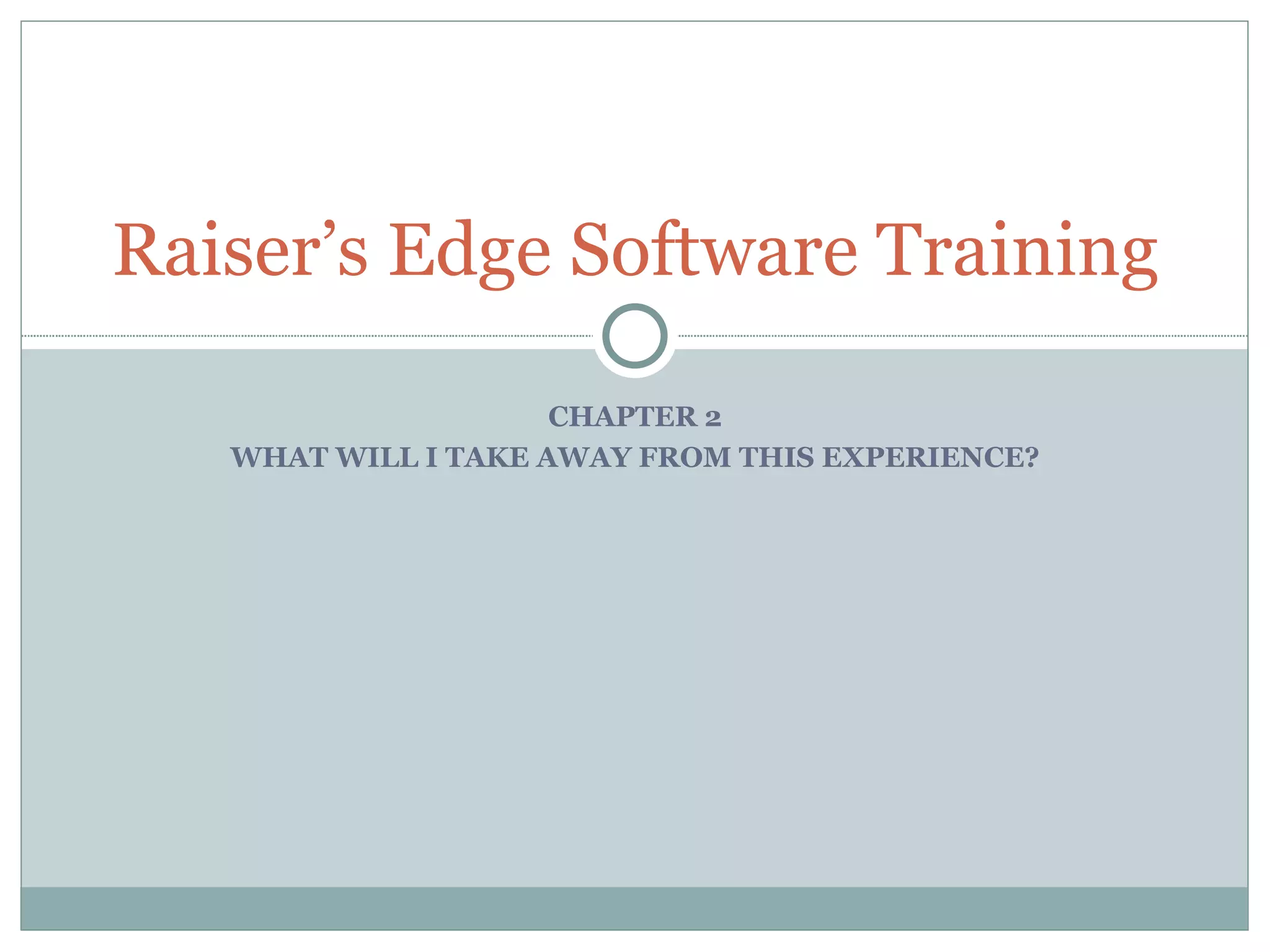 Raisers Edge Ch2 PPT