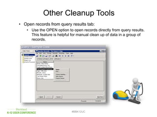 Other Cleanup Tools
• Non-constituent merge utility:
• Located in Plug-Ins. Option is used to identify and merge non-
cons...