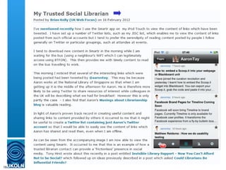 My Trusted Social Librarian post:
       See http://ukwebfocus.wordpress.com/2012/02/16/
       my-trusted-social-librarian/




18
 