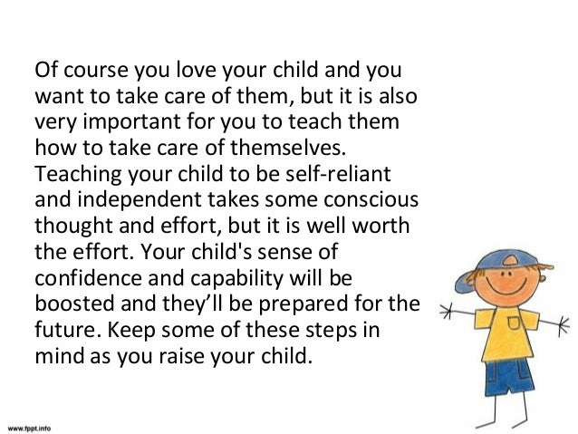 To Raise Confident Independent Kids >> How To Raise Your Child To Become Self Reliant Prepared For The Futu To Raise Confident Independent Kids >> How To Raise Your Child To Become Self Reliant Prepared For The Futu