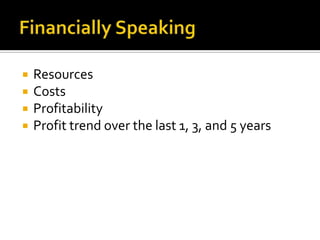Financially SpeakingResourcesCostsProfitabilityProfit trend over the last 1, 3, and 5 years