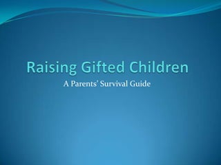 A Parents’ Survival Guide
 