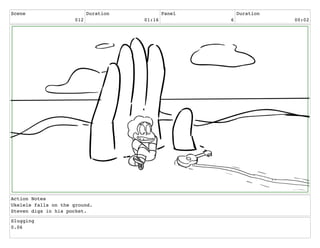 Scene
012
Duration
01:16
Panel
6
Duration
00:02
Action Notes
Ukelele falls on the ground.
Steven digs in his pocket.
Slugging
0.06
 