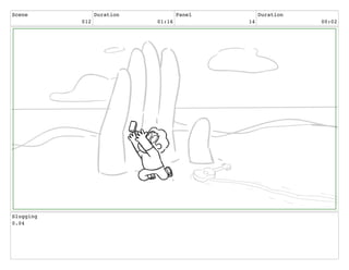 Scene
012
Duration
01:16
Panel
14
Duration
00:02
Slugging
0.04
 