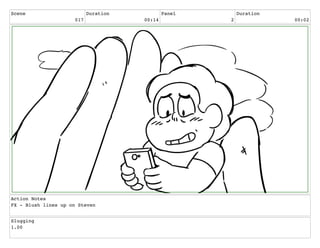 Scene
017
Duration
00:14
Panel
2
Duration
00:02
Action Notes
FX - Blush lines up on Steven
Slugging
1.00
 