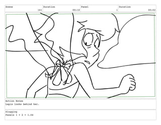 Scene
161
Duration
00:10
Panel
1
Duration
00:02
Action Notes
Lapis looks behind her.
Slugging
Panels 1 + 2 = 1.04
 