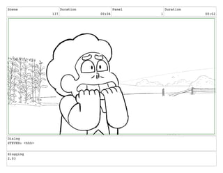 Scene
137
Duration
00:04
Panel
1
Duration
00:02
Dialog
STEVEN: <hhh>
Slugging
2.03
 