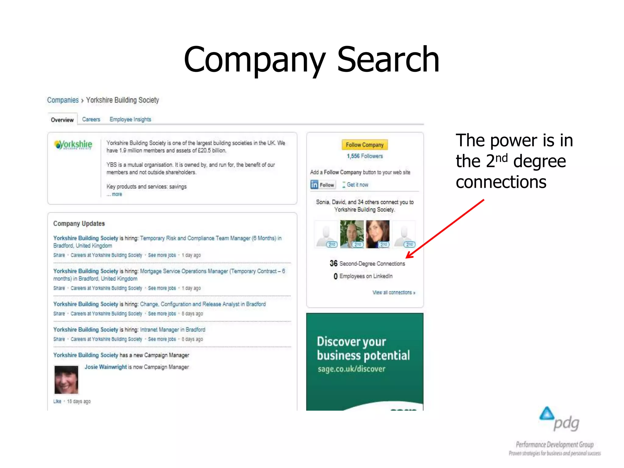 Company Search
The power is in
the 2nd degree
connections
 