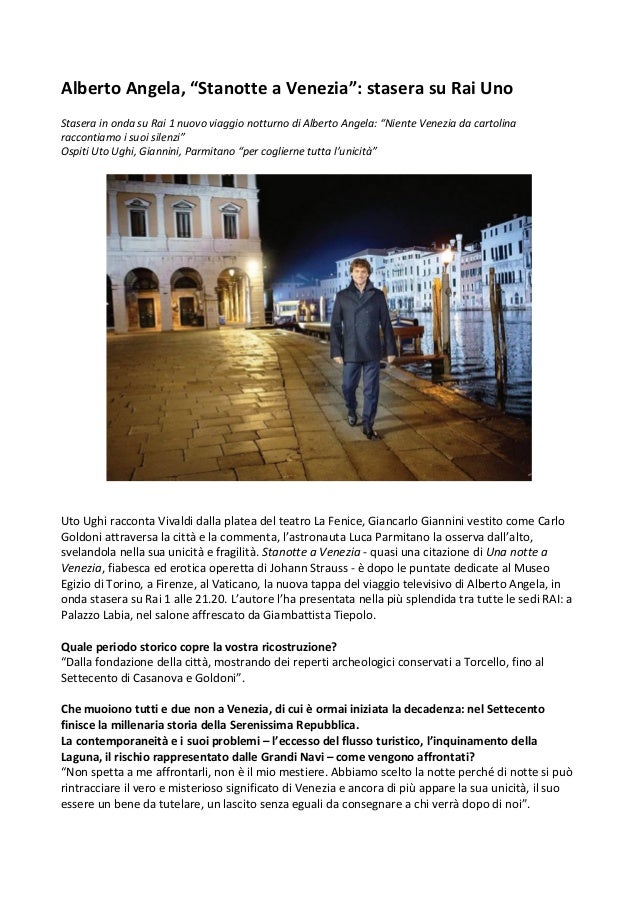 Rai Uno Stanotte A Venezia Il Nuovo Viaggio Notturno Di Alberto Ange