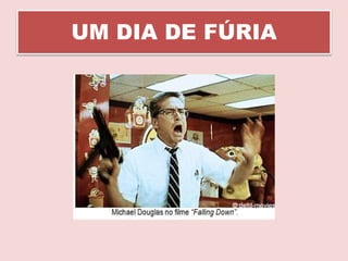 UM DIA DE FÚRIA
 