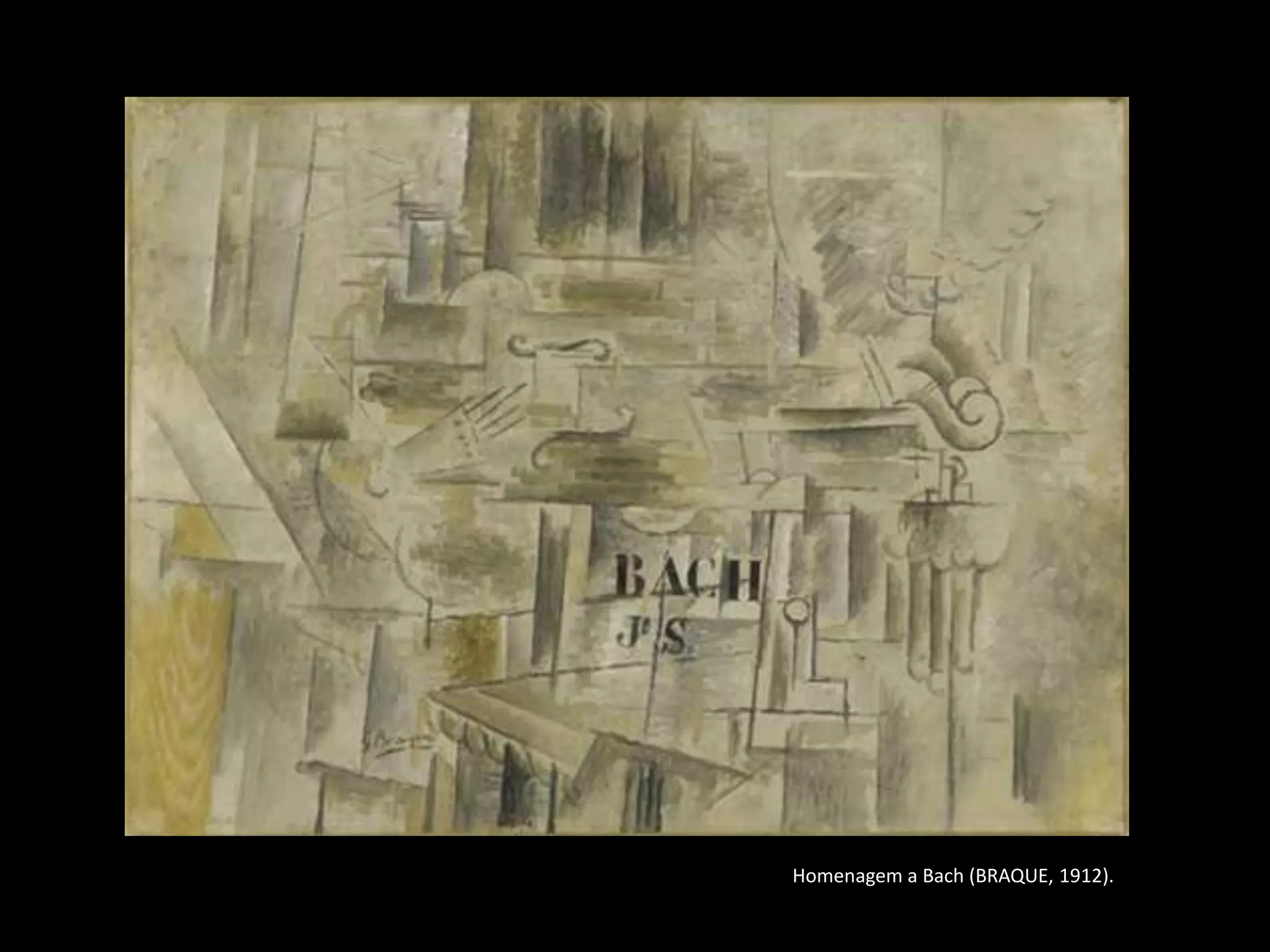 Homenagem a Bach (BRAQUE, 1912).
 