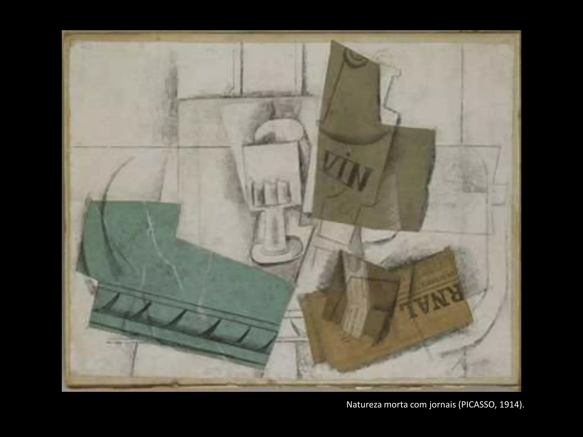 Natureza morta com jornais (PICASSO, 1914).
 