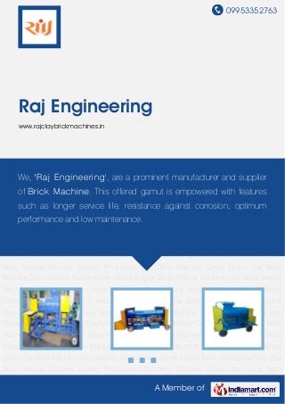 09953352763
A Member of
Raj Engineering
www.rajclaybrickmachines.in
Clay Brick Making Machine Double Production Clay Brick Machine Single Drum Clay Brick
Machine Brick Making Machine with Diesel Engine Brick Making Machine Clay Brick Making
Machine Double Production Clay Brick Machine Single Drum Clay Brick Machine Brick Making
Machine with Diesel Engine Brick Making Machine Clay Brick Making Machine Double
Production Clay Brick Machine Single Drum Clay Brick Machine Brick Making Machine with
Diesel Engine Brick Making Machine Clay Brick Making Machine Double Production Clay Brick
Machine Single Drum Clay Brick Machine Brick Making Machine with Diesel Engine Brick
Making Machine Clay Brick Making Machine Double Production Clay Brick Machine Single
Drum Clay Brick Machine Brick Making Machine with Diesel Engine Brick Making Machine Clay
Brick Making Machine Double Production Clay Brick Machine Single Drum Clay Brick
Machine Brick Making Machine with Diesel Engine Brick Making Machine Clay Brick Making
Machine Double Production Clay Brick Machine Single Drum Clay Brick Machine Brick Making
Machine with Diesel Engine Brick Making Machine Clay Brick Making Machine Double
Production Clay Brick Machine Single Drum Clay Brick Machine Brick Making Machine with
Diesel Engine Brick Making Machine Clay Brick Making Machine Double Production Clay Brick
Machine Single Drum Clay Brick Machine Brick Making Machine with Diesel Engine Brick
Making Machine Clay Brick Making Machine Double Production Clay Brick Machine Single
Drum Clay Brick Machine Brick Making Machine with Diesel Engine Brick Making Machine Clay
Brick Making Machine Double Production Clay Brick Machine Single Drum Clay Brick
We, 'Raj Engineering', are a prominent manufacturer and supplier
of Brick Machine. This offered gamut is empowered with features
such as longer service life, resistance against corrosion, optimum
performance and low maintenance.
 