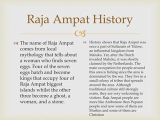 Know About Raja Ampat | PPTX