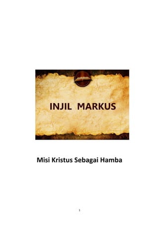 1
Misi Kristus Sebagai Hamba
 