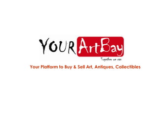 Your Platform to Buy & Sell Art, Antiques, Collectibles
 