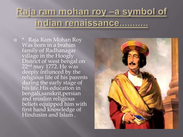 Raja ram mohan roy –a symbol of | PPTX