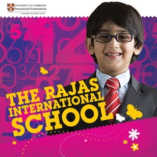 The Rajas
International
School
 