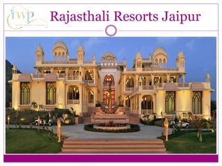 Rajasthali Resorts Jaipur
 