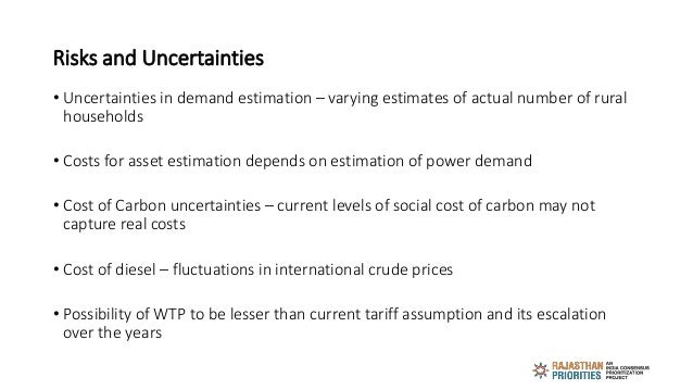 Risks and Uncertainties
• Uncertainties in demand estimation – varying estimates of actual number of rural
households
• Co...