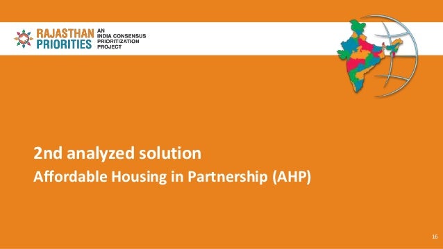 2nd analyzed solution
Affordable Housing in Partnership (AHP)
16
 