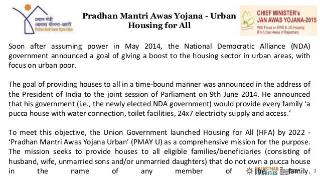 Pradhan Mantri Awas Yojana - Urban
Housing for All
Soon after assuming power in May 2014, the National Democratic Alliance...