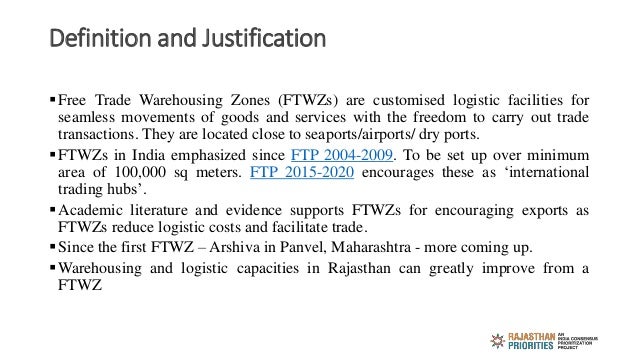 Definition and Justification
Free Trade Warehousing Zones (FTWZs) are customised logistic facilities for
seamless movemen...