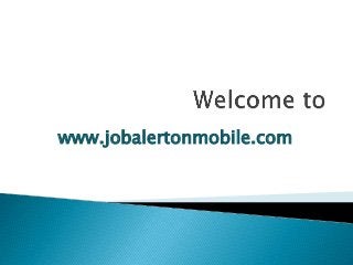 www.jobalertonmobile.com
 