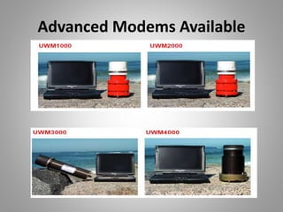 Advanced Modems Available
 