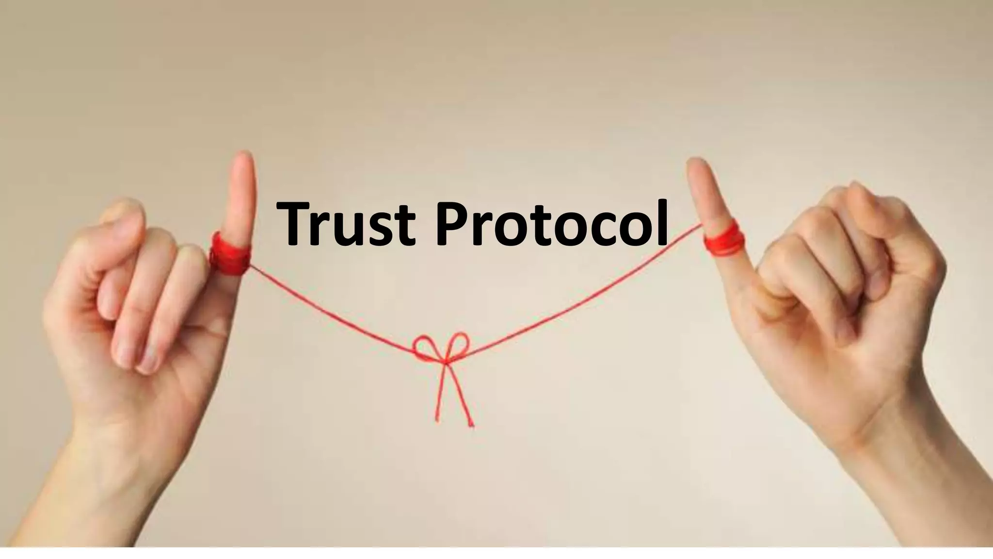Trust Protocol
 
