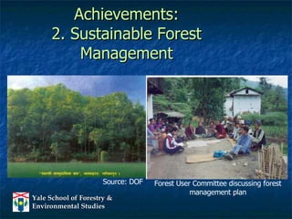 Achievements: 2. Sustainable Forest Management Forest User Committee discussing forest  management plan  Source: DOF 