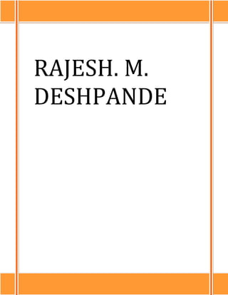 RAJESH. M.
DESHPANDE
 