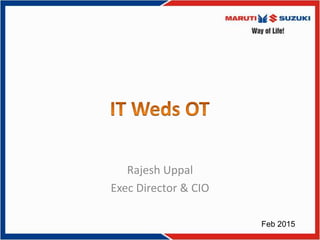 Rajesh Uppal
Exec Director & CIO
Feb 2015
 