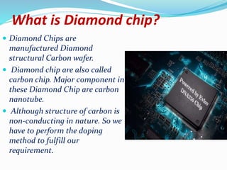Diamond chip | PPTX