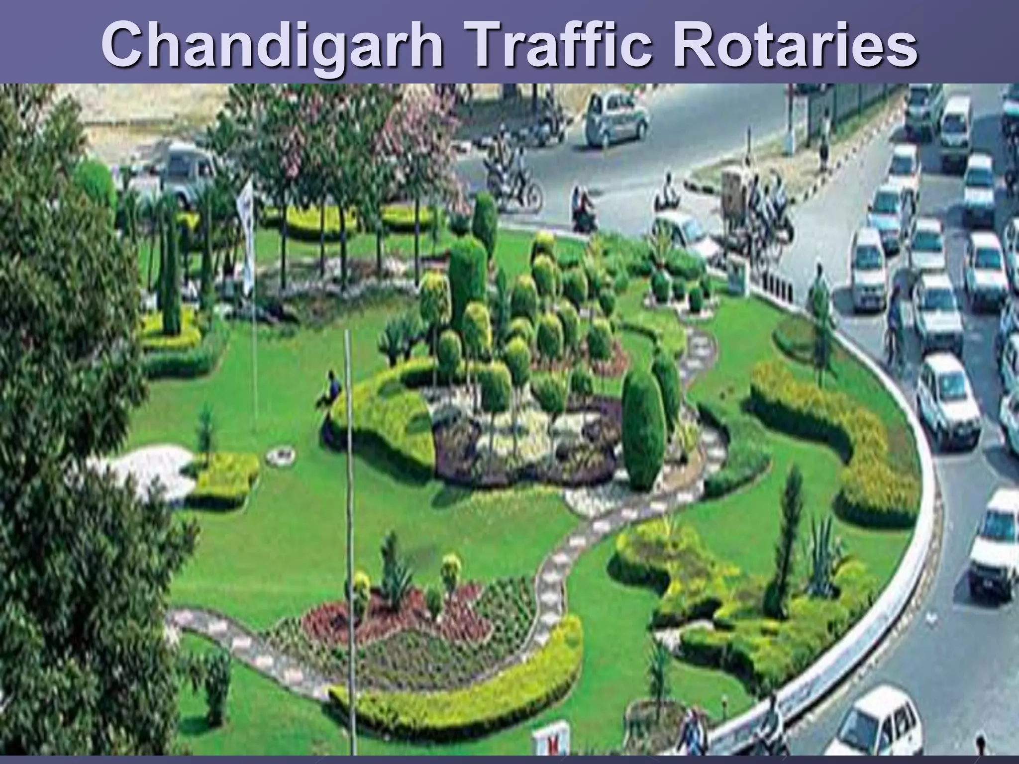 Chandigarh Traffic Rotaries
 
