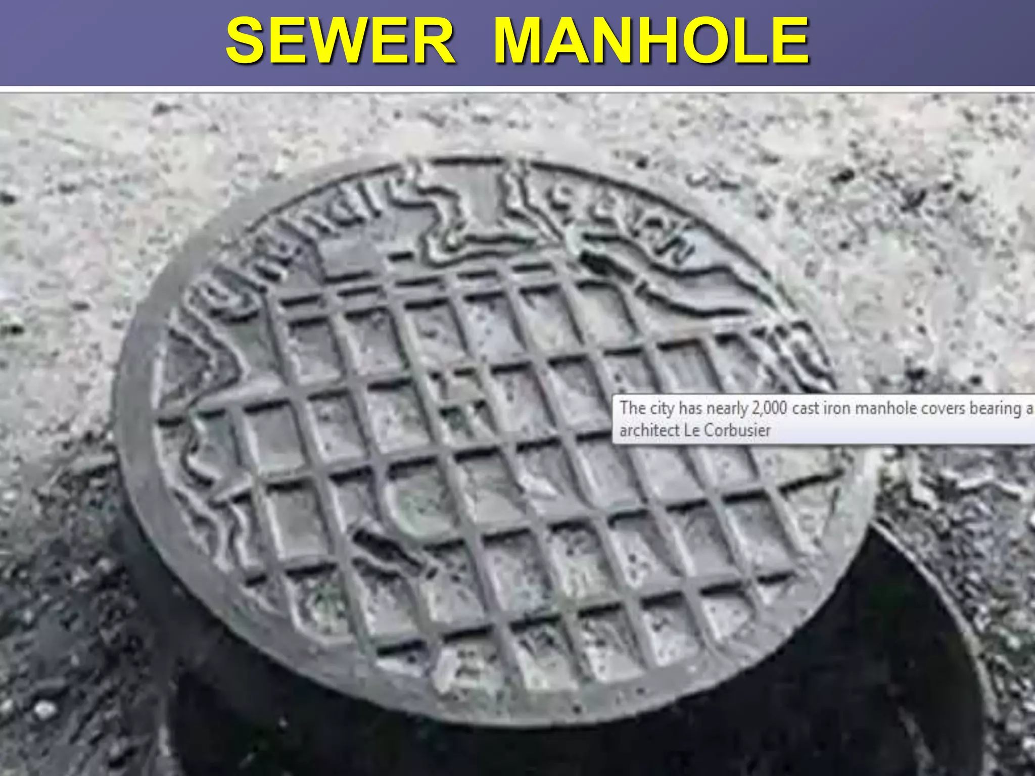 SEWER MANHOLE
 