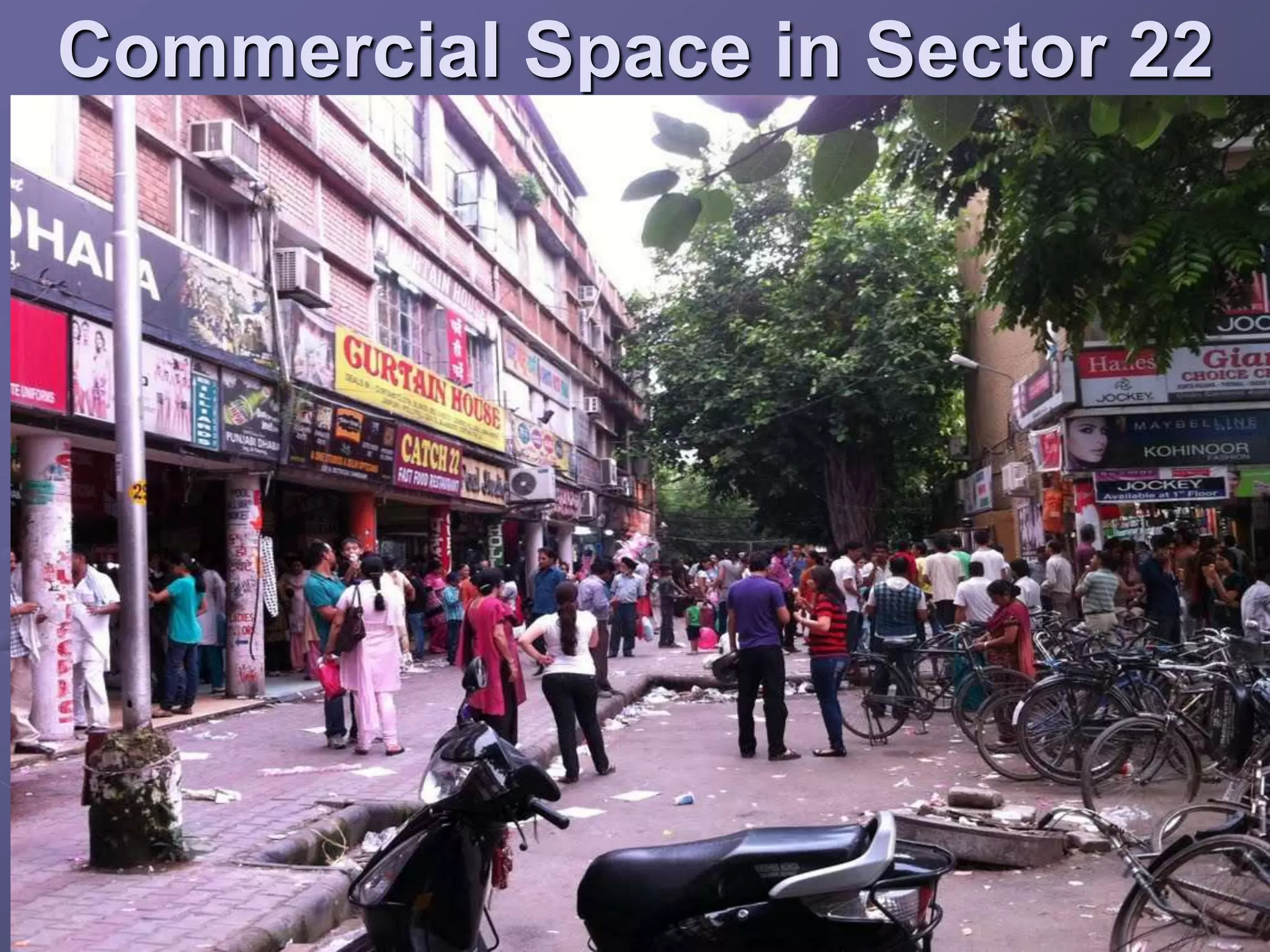 Commercial Space in Sector 22
 