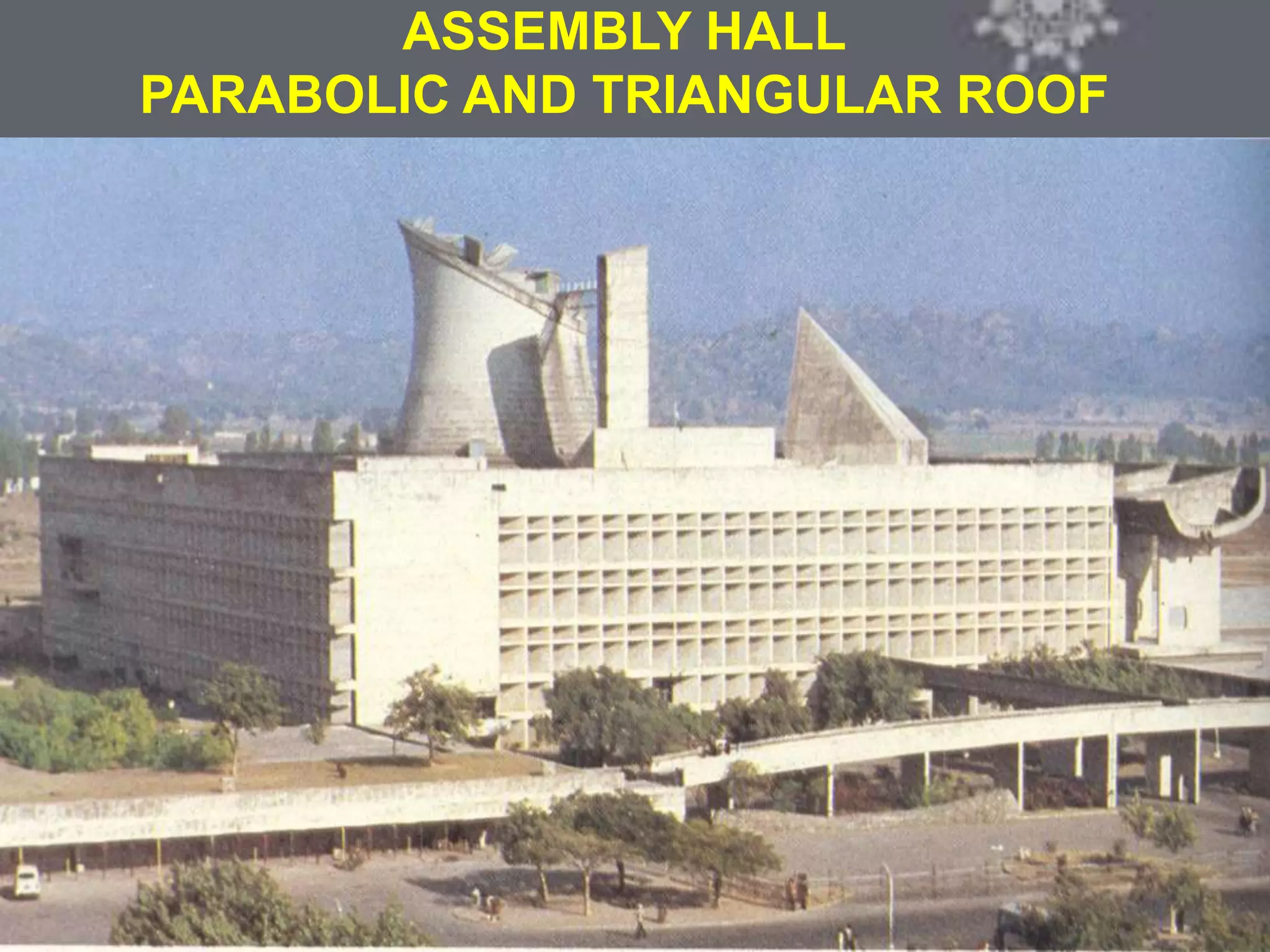 COLONIAL ARCHITECTURE
VICTORIA HALL KOLKATA
ASSEMBLY HALL
PARABOLIC AND TRIANGULAR ROOF
 