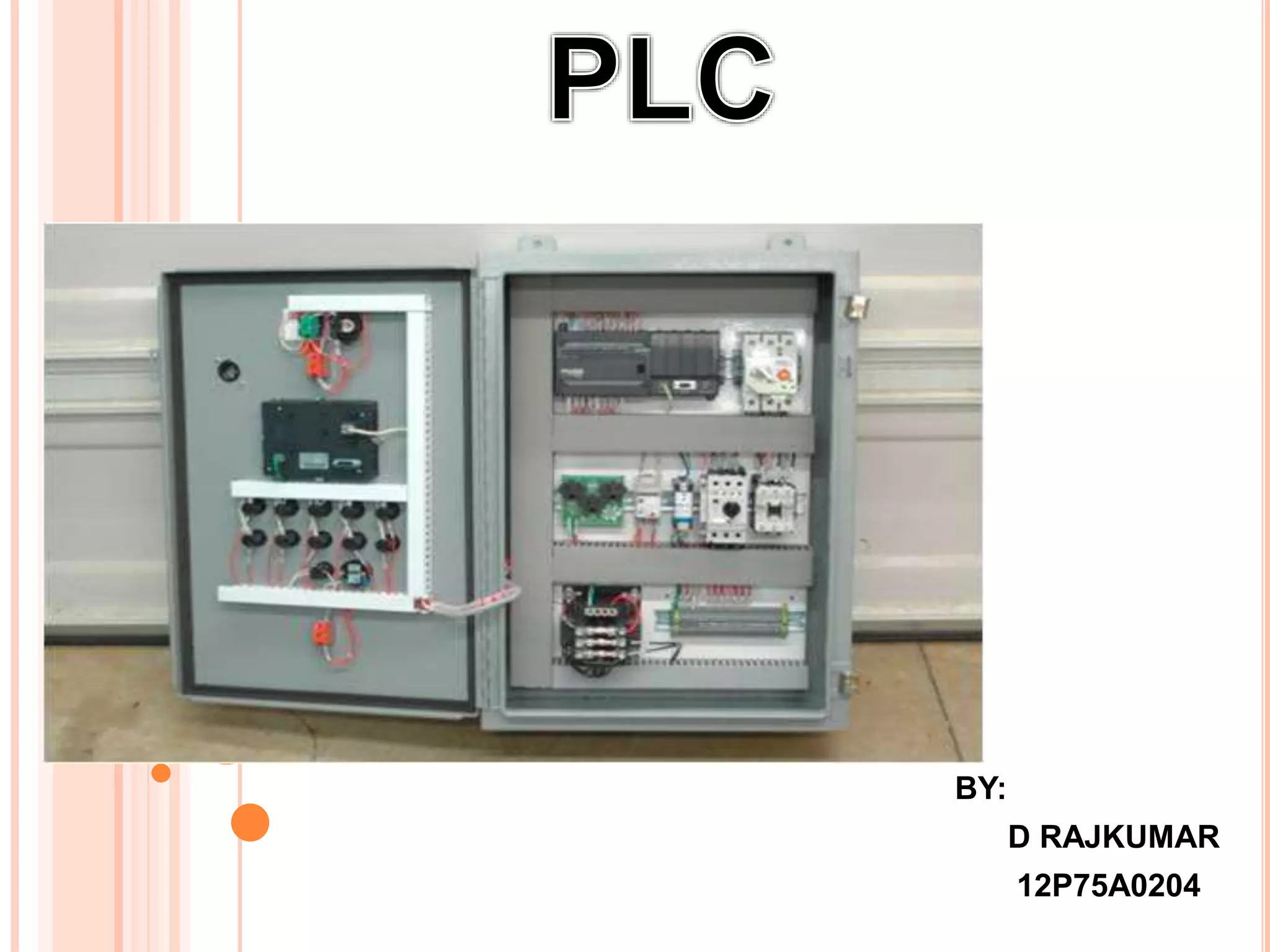 BY:
D RAJKUMAR
12P75A0204