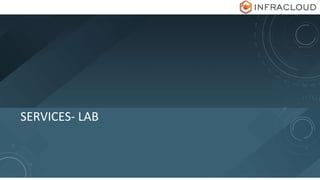 SERVICES- LAB
 