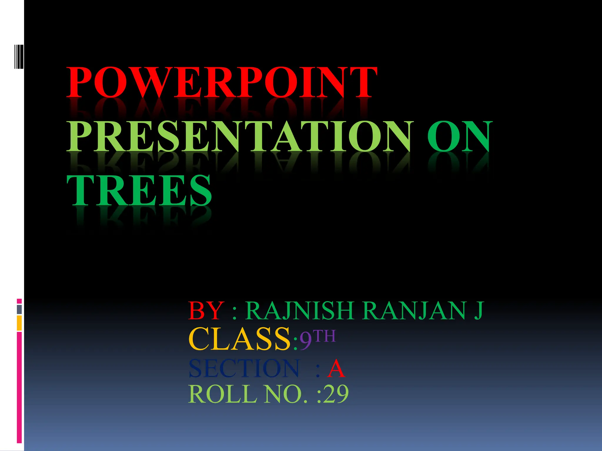 Powerpoint Presentation on Trees by Rajneesh Ranjan Jha | PPTX