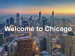 Welcome to Chicago
 