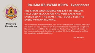 Rajarajeshwari Kriya Experiences - Mulavarg foundation, Bangalore