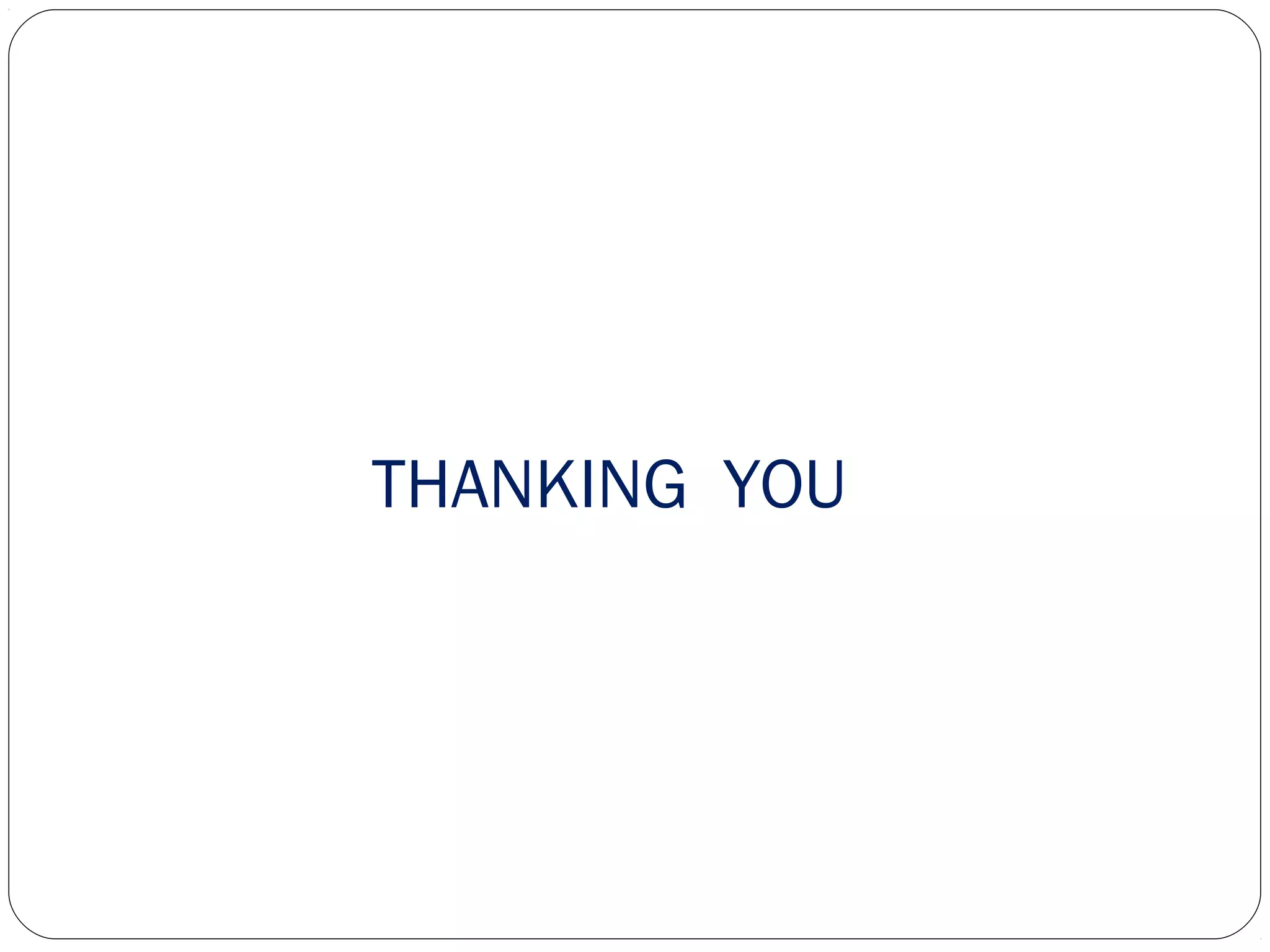 THANKING YOU
 