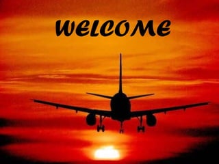 WELCOME 