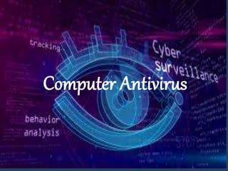 Computer Antivirus
 