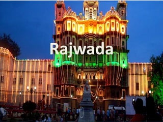 Rajwada
 