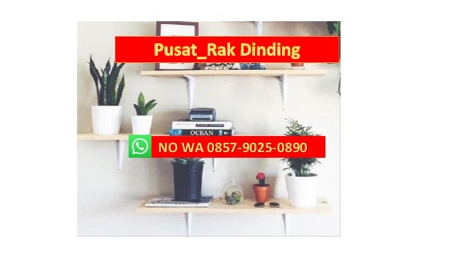 LEBIH ELEGAN WA 0857 9025 0890 Supplier Rak Gantung LEBIH ELEGAN WA 0857 9025 0890 Supplier Rak Gantung