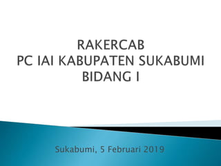 Sukabumi, 5 Februari 2019
 