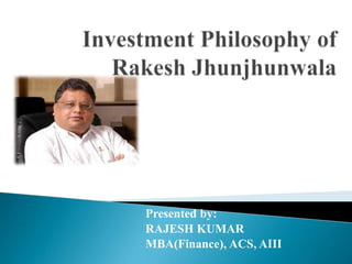 Presented by:
RAJESH KUMAR
MBA(Finance), ACS, AIII
 